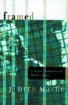 Paperback Framed: Lesbians, Feminists, and Media Culture Book