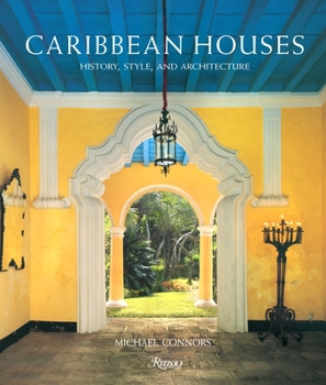 Hardcover Caribbean Houses: History, Style, and Architecture Book