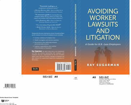 Paperback Avoiding Worker Lawsuits and Litigation: A Guide For HR-Less Employers Book
