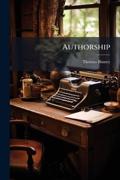 Authorship: A Lecture. Delivered Before the Young Men's Christian Association, in Exeter Hall. January 24, 1854