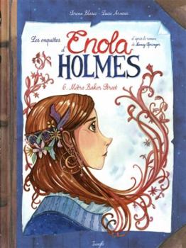 Métro Baker Street - Book #6 of the Enola Holmes: The Graphic Novels