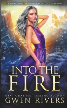 Into the Fire - Book #4 of the Unseelie Court