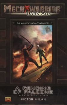 Mechwarrior: Dark Age #26: A Rending of Falcons(A Battletech Novel) (Mechwarrior: Dark Age) - Book #89 of the BattleTech Universe