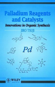 Paperback Palladium Reagents and Catalysts: Innovations in Organic Synthesis Book