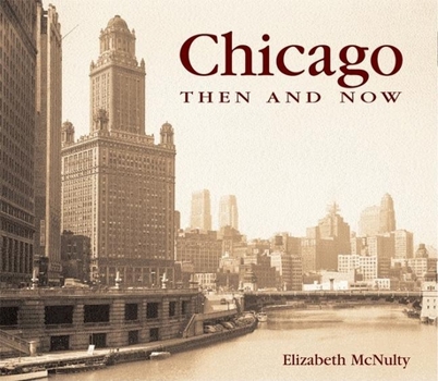 Hardcover Chicago Then and Now Book