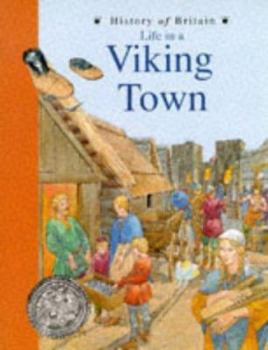 Paperback Life in a Viking Town (History of Britain Topic Books) Book