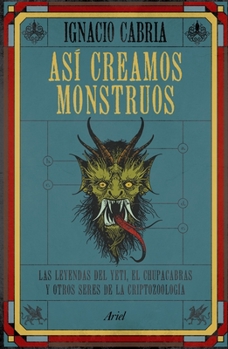 Paperback Así Creamos Monstruos [Spanish] Book