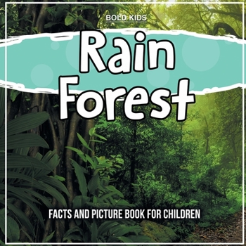 Paperback Rain Forest: How To Understand It - Picture Book For Children Book