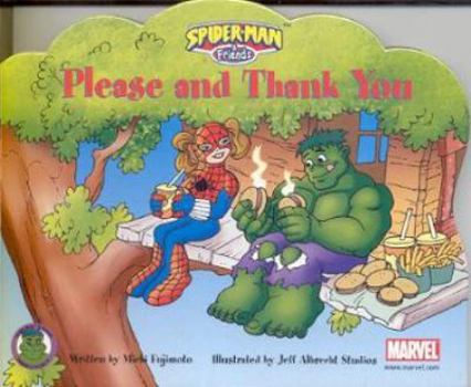 Paperback Please and Thank You (Spider-Man & Friends) Book