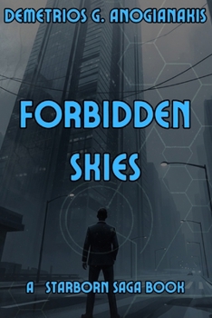 FORBIDDEN SKIES - Book  of the Starborn Saga