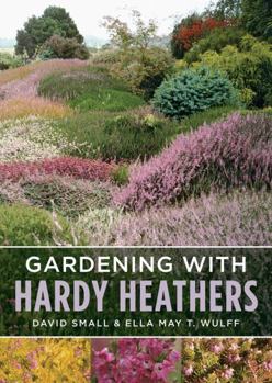 Paperback Gardening with Hardy Heathers Book