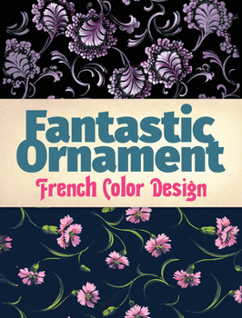 Paperback Fantastic Ornament: French Color Design Book