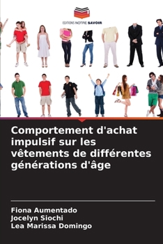 Paperback Comportement d'achat impulsif sur les vêtements de différentes générations d'âge [French] Book