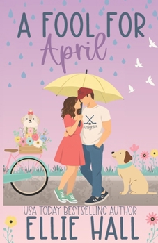 A Fool for April: A Friends to Lovers Hockey RomCom (Nebraska Knights Holiday Hockey Romance)