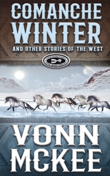 Paperback Comanche Winter and Other Stories of the West Book