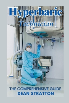 Paperback Hyperbaric Technician - The Comprehensive Guide Book