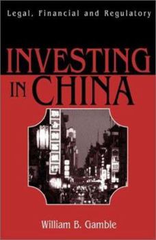 Hardcover Investing in China: Legal, Financial and Regulatory Risk Book
