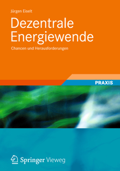Paperback Dezentrale Energiewende: Chancen Und Herausforderungen [German] Book