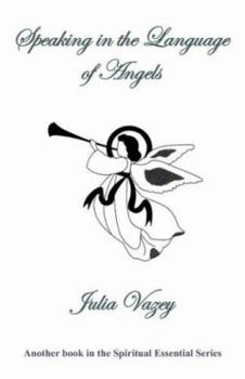 Paperback Speaking in the Language of Angels Book