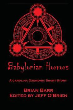Paperback Babylonian Horrors: A Carolina Daemonic Short Story Book