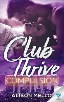Paperback Club Thrive: Compulsion (The Club Thrive Series) Book