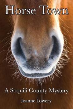 Paperback Horse Town: A Soquili County Mystery Book