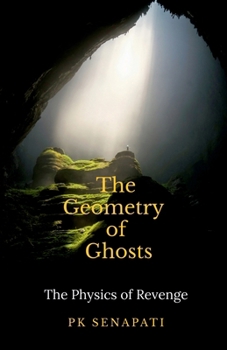 Paperback The Geometry of Ghosts: The Physics of Revenge Book