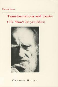 Paperback Transformations and Texts: G.B. Shaw's Buoyant Billions (Studies in English and American Literature, Linguistics, and Culture, Vol 8) Book