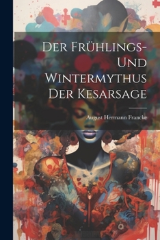 Paperback Der Frühlings- und Wintermythus der Kesarsage [German] Book