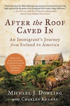 Paperback After the Roof Caved in: An Immigrant's Journey from Ireland to America Book
