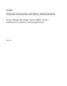 Study of Design Knowledge Capture (DKC) schemes implemented in magnetic bearing applications