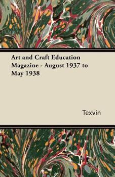Paperback Art and Craft Education Magazine - August 1937 to May 1938 Book