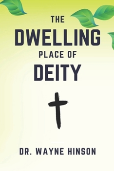 Paperback The Dwelling Place Of Deity Book