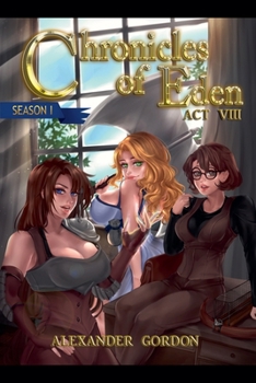 Paperback Chronicles of Eden - Act VIII Book