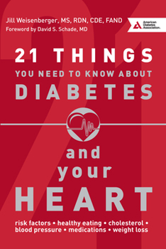 Paperback 21 Things You Need to Know about Diabetes and Your Heart Book