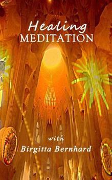 Paperback Healing-Meditation with Birgitta Bernhard Book