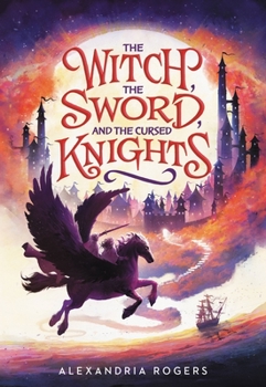 Hardcover The Witch, the Sword, and the Cursed Knights Book