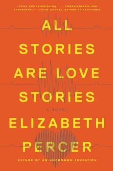 Hardcover All Stories Are Love Stories Book