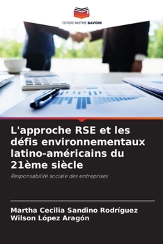 L'approche RSE et les défis environnementaux latino-américains du 21ème siècle (French Edition)