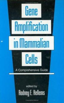 Hardcover Gene Amplification in Mammalian Cells: A Comprehensive Guide Book