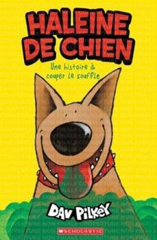 Paperback Haleine de Chien: Une Histoire À Couper Le Souffle [French] Book
