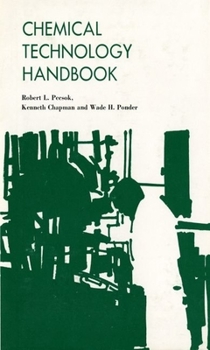 Hardcover Chemical Technology Handbook: Guidebook for Industrial Chemical Technologists and Technicians Book