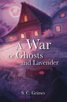 Paperback A War of Ghosts and Lavender Book