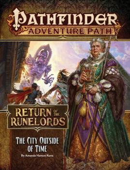 Paperback Pathfinder Adventure Path: The City Outside of Time (Return of the Runelords 5 of 6) Book