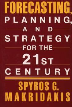 Hardcover Forecasting, Planning, and Strategies for the 21st Century Book