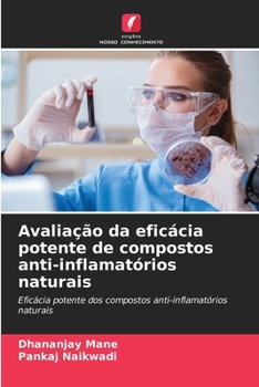 Paperback Avaliação da eficácia potente de compostos anti-inflamatórios naturais [Portuguese] Book