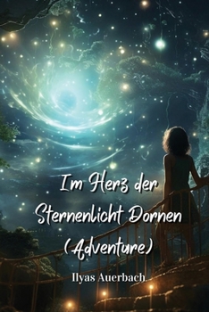 Paperback Im Herz der Sternenlicht Dornen (Adventure) [German] Book