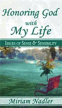 Sense & Sensibility: Honoring God with My Life an Exposition Study of Titus 2:3-5