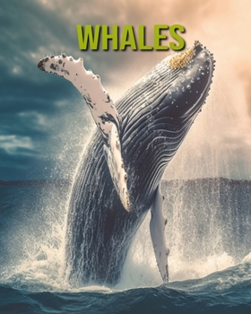 Paperback Whales: Fun and Educational Book for Kids with Amazing Facts and Pictures Book