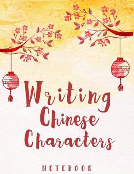 Paperback Writing Chinese Characters Notebook: Exercise Writing Skill Book Quarters Style Writing Practice Book Study Teach Education Chinese Language120 Pages Book